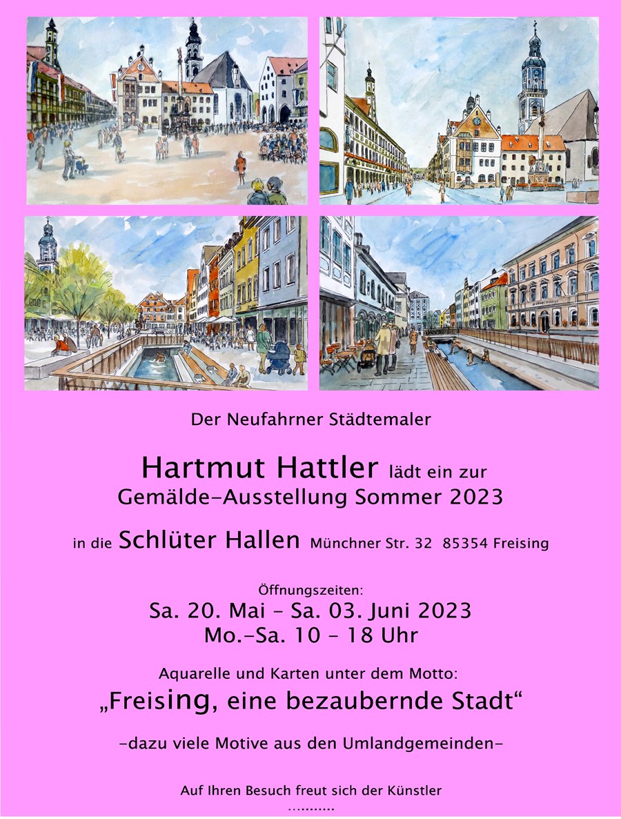 Ausstellung Aquarelle von Hartmut Hattler in den Schlüter Hallen Freising ab 20. Mai 2023 bis 03. Juni 2023