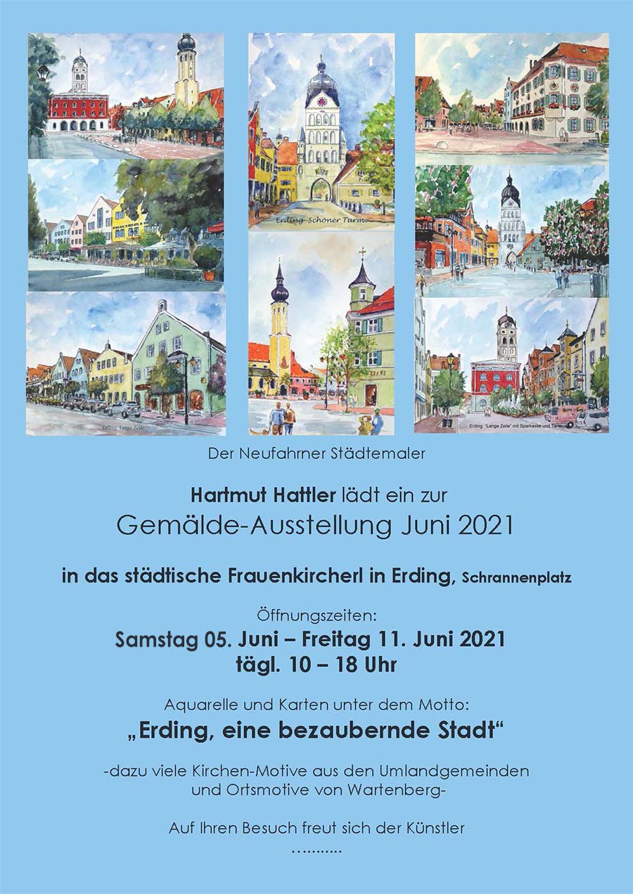 Ausstellung Aquarelle von Hartmut Hattler im Städtischen Frauenkircherl in Erding im Juni 2021